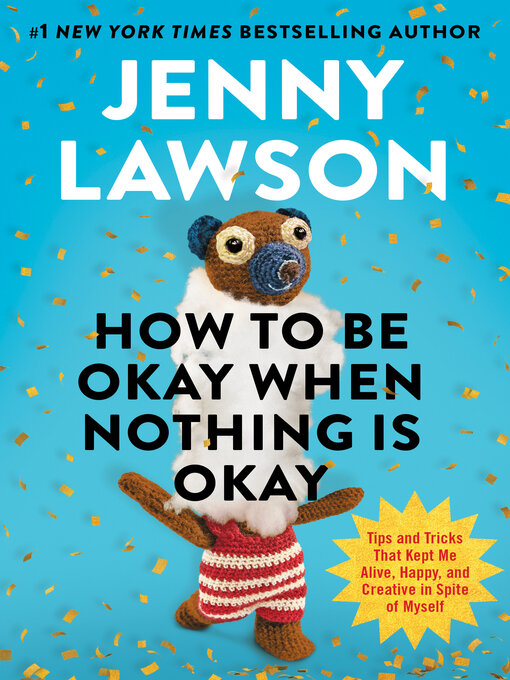 "How to Be Okay When Nothing Is Okay" by Lawson, Jenny